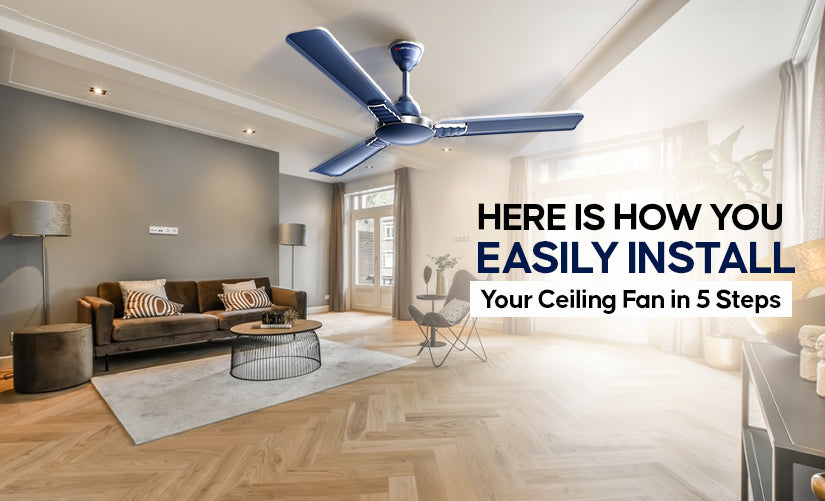 Simple Fan Setup How You Can Easily Install Your Ceiling Fan – Longway India