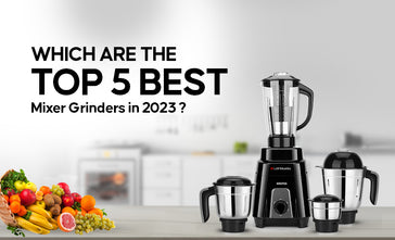 Which are the top 5 best mixer grinders in 2023?